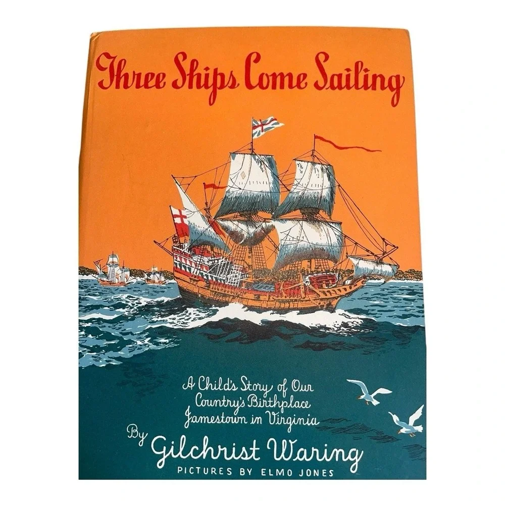 1974 Hardback Children's History‎ Book Three Ships Come Sailing Gilchrist Waring